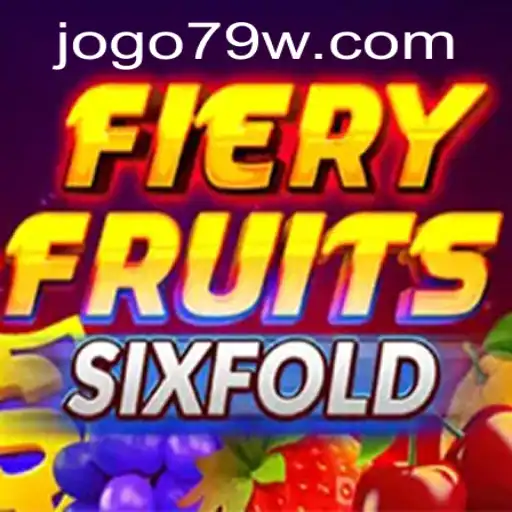 Discovering FieryFruitsSixFold: An Engaging Adventure